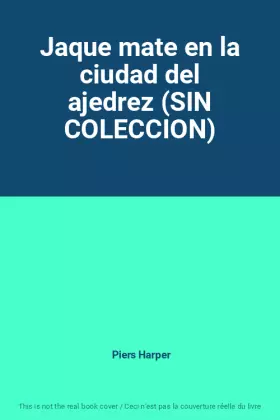Couverture du produit · Jaque mate en la ciudad del ajedrez (SIN COLECCION)