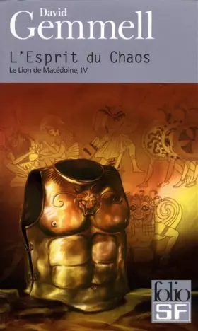 Couverture du produit · Le Lion de Macédoine, tome 4 : L'Esprit du chaos