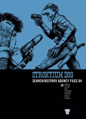 Couverture du produit · Strontium Dog: Search/destroy Agency Files: v. 4 (2000 Ad Strontium Dog 4)