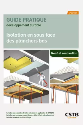 Couverture du produit · Isolation en sous face des planchers bas: Isolation par projection de fibres minérales de laitier (NF DTU 27.1) ou de laine min