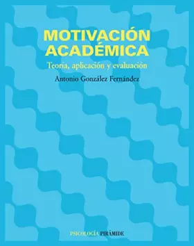 Couverture du produit · Motivación académica: Teoría, aplicación y evaluación (Psicología)