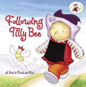 Couverture du produit · Following Tilly Bee: A Book to Touch and Feel (The Land of Milk & Honey)