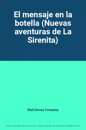 Couverture du produit · El mensaje en la botella (Nuevas aventuras de La Sirenita)