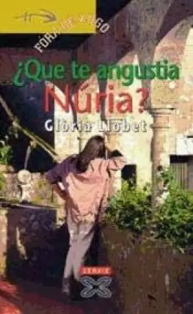 Couverture du produit · Que Te Angustia Nuria? / What Are You Worried Nuria? (Infantil E Xuvenil)