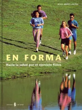 Couverture du produit · En forma: Hacia la salud por el ejercicio físico: 12 (El arte de vivir)