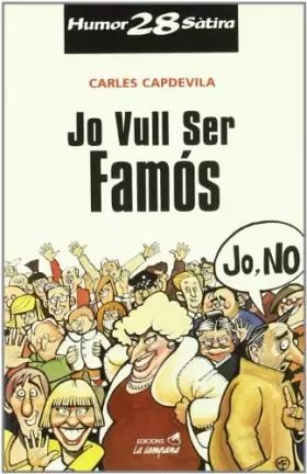 Couverture du produit · Jo vull ser famós (Humor i sàtira)
