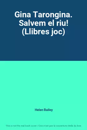 Couverture du produit · Gina Tarongina. Salvem el riu! (Llibres joc)