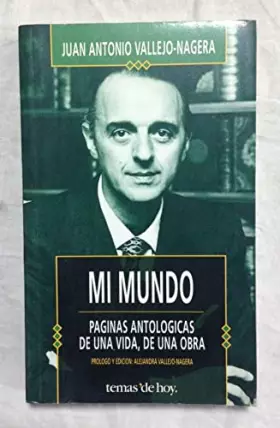Couverture du produit · Mi mundo - paginas antologicas de una vida,de una obra (La Trama)