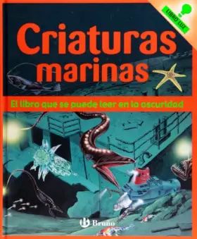 Couverture du produit · Criaturas marinas: Libro luz (Castellano - Bruño - Brillantes En La Oscuridad)