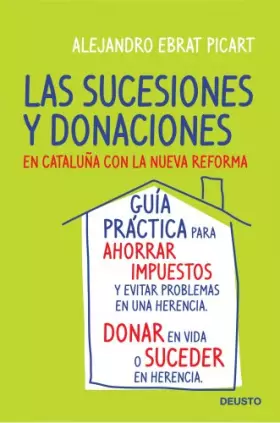 Couverture du produit · Las sucesiones y donaciones en Cataluña con la nueva reforma (JURÍDICO)