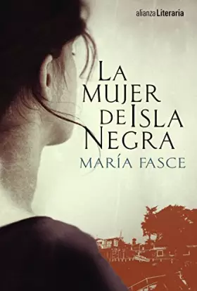Couverture du produit · La mujer de Isla Negra (Alianza Literaria (AL))