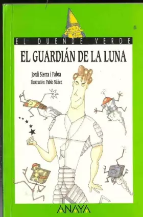 Couverture du produit · El guardian de la Luna/ The guardian of the Moon
