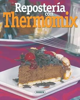 Couverture du produit · Reposteria Con Thermomix (El Rincón Del Paladar)