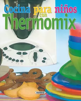 Couverture du produit · Cocina Para Niños Con Thermomix (El Rincón Del Paladar)