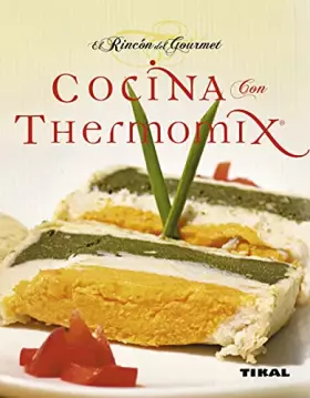 Couverture du produit · Cocina Con Thermomix (El Rincon Del Gourmet) (El Rincón Del Gourmet)
