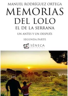 Couverture du produit · Memorias del Lolo el de la Serrana: Un antes y un después. Segunda parte (LAS POSADAS DEL REY)