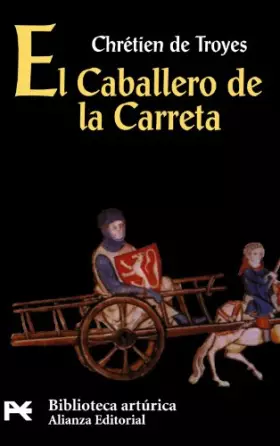 Couverture du produit · El Caballero de la Carreta (El Libro De Bolsillo - Bibliotecas Temáticas - Biblioteca Artúrica)