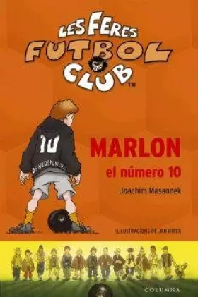 Couverture du produit · Marlon, el número 10 (LES FERES DEL FUTBOL)