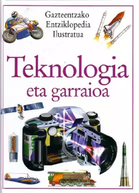 Couverture du produit · Teknologia eta garraioa: 8 (Gazteentzako entziklopedia)