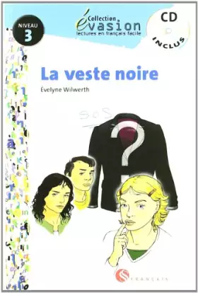 Couverture du produit · EVASION NIVEAU 3 LA VESTE NOIRE + CD (Evasion Lectures FranÇais) - 9788429409420