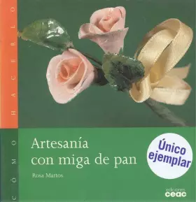 Couverture du produit · Artesanias con migas de pan
