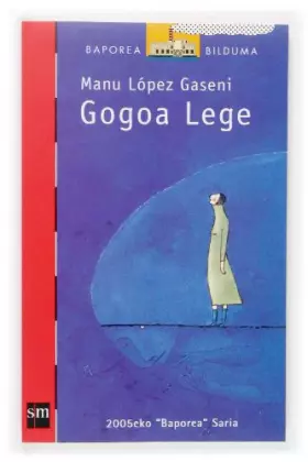 Couverture du produit · Gogoa lege (premio Baporea'05): 18 (El Barco de Vapor Roja)