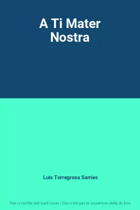 Couverture du produit · A Ti Mater Nostra