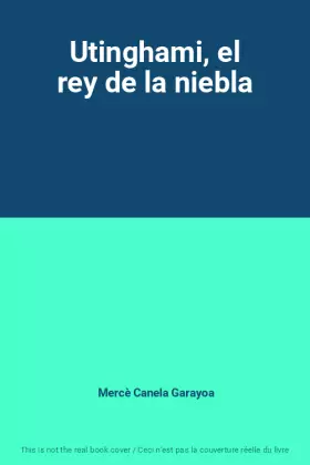 Couverture du produit · Utinghami, el rey de la niebla