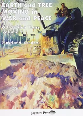Couverture du produit · Earth and Tree Moving in War and Peace: Volume 1: 60 Golden Years