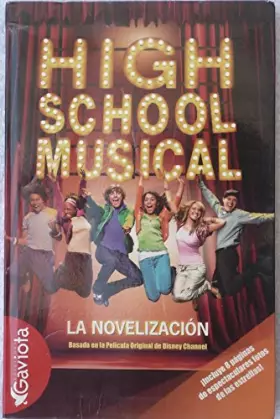Couverture du produit · High School Musical. Novelización