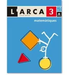 Couverture du produit · L'Arca Matemàtiques 3 informació (L'ARCA CICLE MITJÀ) - 9788441211186