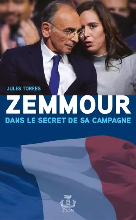 Couverture du produit · Zemmour, dans le secret de sa campagne