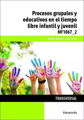 Couverture du produit · Procesos grupales y educativos en el tiempo libre infantil y juvenil - 9788428396899 (Servicios Socioculturales y a la Comunida