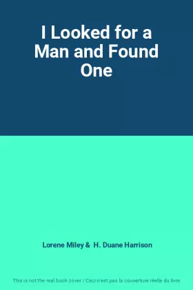 Couverture du produit · I Looked for a Man and Found One