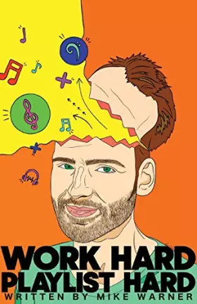 Couverture du produit · Work Hard Playlist Hard: The DIY playlist guide for Artists and Curators