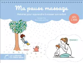 Couverture du produit · Ma pause massage: Histoires pour apprendre à masser son enfant