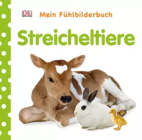Couverture du produit · Mein Fühlbilderbuch. Streicheltiere: Mit Reimen, Fühl- und Glitzerelementen