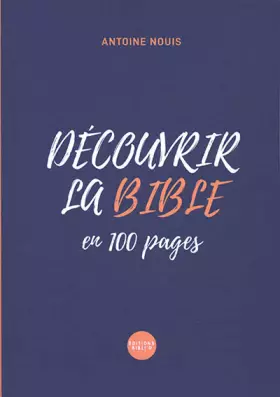 Couverture du produit · Découvrir la Bible en 100 pages