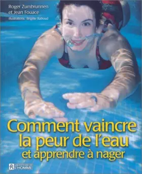 Couverture du produit · Comment vaincre la peur de l'eau et apprendre à nager