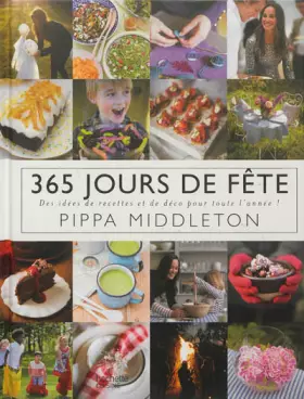 Couverture du produit · 365 jours de fête: des idées de recettes et de déco pour toute l'année