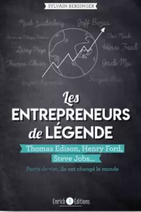 Couverture du produit · Les entrepreneurs de légende: Thomas Edison, Henry Ford, Steve Jobs ... Partis de rien, ils ont changé ...