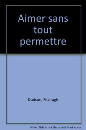Couverture du produit · Aimer sans tout permettre (Le meilleur apprentissage de la discipline)