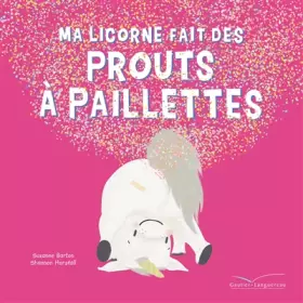 Couverture du produit · Ma licorne fait des prouts à paillettes