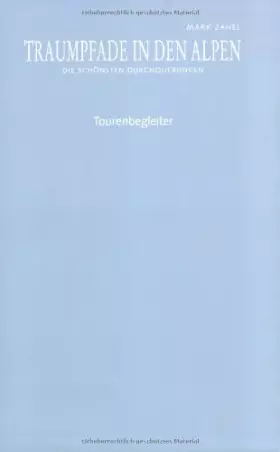 Couverture du produit · Traumpfade der Alpen: Die schönsten Durchquerungen