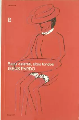 Couverture du produit · Bajas Esferas, Altos Fondos -Un Retrato Veridico De La Mugre Fanquista-