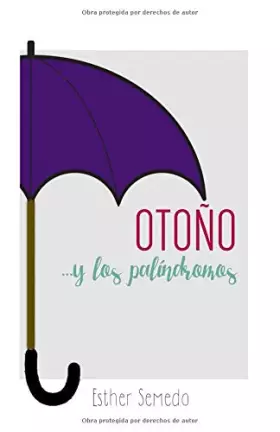 Couverture du produit · Otoño y los palíndromos (Estacionales) (Spanish Edition)