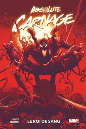 Couverture du produit · Absolute Carnage : Le Roi de sang