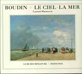 Couverture du produit · Boudin, le ciel, la mer