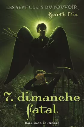 Couverture du produit · Les sept clefs du pouvoir, 7 : Dimanche fatal