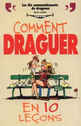 Couverture du produit · Comment draguer en 10 leçons